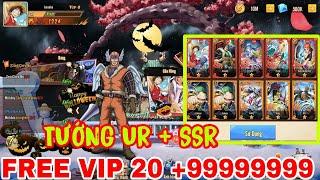 Game Lậu Mobile Hải Tặc Afk Free Vip 20 + Tướng Ur , SSR cực Ngon Mới Nhất