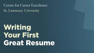 Writing Your First Great Resume - St. Lawrence Center for Career Excellence