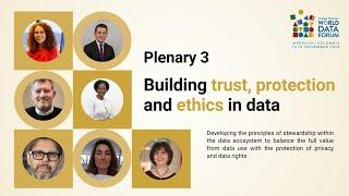 UNWDF2024: (TA3.1) Building trust, protection and ethics in data