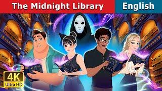 The Midnight Library | Stories for Teenagers | @EnglishFairyTales