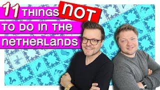 11 Things NOT to do in Holland - Living in the Netherlands [ Discover Holland ]