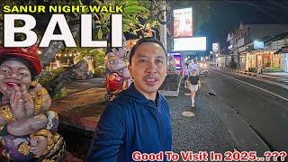 Sanur Night Walk..!! What Is Happening In This Area..?? Is It Good to Visit In 2025..???