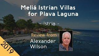 Meliá Istrian Villas for Plava Laguna 4⋆ Review 2019