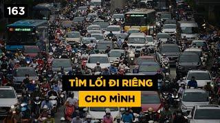 Tìm lối đi riêng cho mình