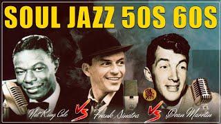 Best Jazz Songs 50's 60's 70's : Nat King Cole, Frank Sinatra, Dean Martin & more