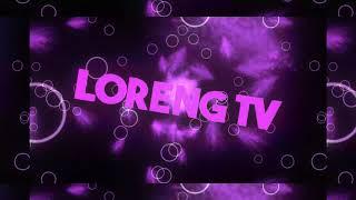 INTRO CHANNEL LORENG TV