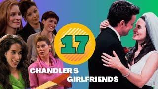 All of Chandler Bing's girlfriends, Friends