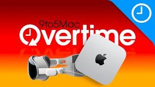 Overtime 033: M4 Mac mini and visionOS 2.2 beta