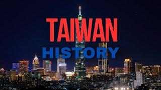 The Fascinating History of Taiwan – A Journey Through Time