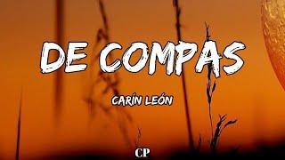 Carin Leon - De Compas (LETRAS)