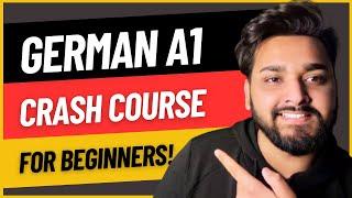 German A1 in just 72 Minutes: A step-by-step crash course for absolute beginners!