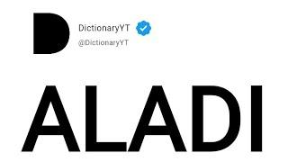 ALADI Meaning in English