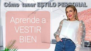 La clave para VESTIR BIEN /  define tu ESTILO PERSONAL (Asesora de Imagen y Moda)