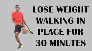 Lose Weight Walking In Place for 30 Minutes/ FAST Walking Workout