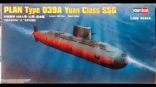 PLAN Type 039A Yuan Class SSG HobbyBoss 1/350