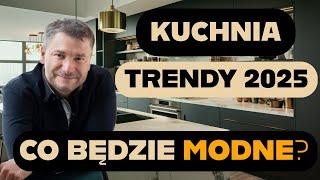 TRENDY KUCHENNE W 2025 ROKU! MODNA KUCHNIA 2025