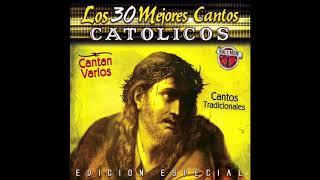  Los 30 Mejores Cantos Catolicos, Vol.1 (Disco Completo) 