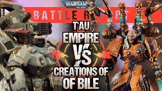 Creations Of Bile vs T'au Empire | Warhammer 40,000 Battle Report