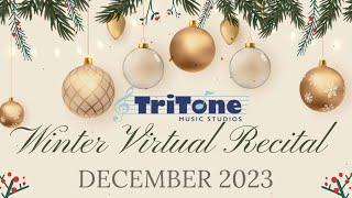 TriTone Music Studios Winter 2023 Virtual Recital