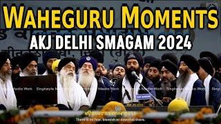 Waheguru Moments | AKJ Delhi Samagam 2024 | Waheguru Simran