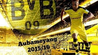 Pierre-Emerick Aubameyang ● Skills & Goals ● Explosion ● 2015-2016| HD