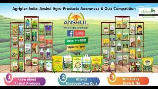 Agriplex India: Anshul Agro Products Awareness & Quiz Competition #Facebook #Live