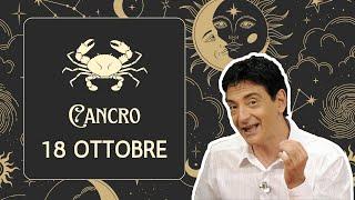 Cancro ️ L'Oroscopo di Paolo Fox - 18 Ottobre 2024 - Un Venerdì di luna storta