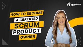 How to Become a Certified Scrum Product Owner? | CSPO Preparation | KnowledgeHut