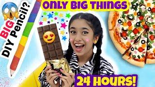 Using only BIG things for 24 hrs!!!️ | Riya's Amazing World