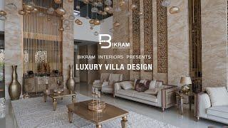 LUXURY VILLA DESIGN | DUBAI HILLS ESTATE | BIKRAM INTERIORS |