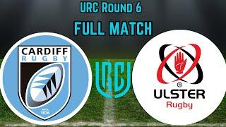 URC Round 6 Cardiff vs Ulster Full Match Replay 26 October 2024