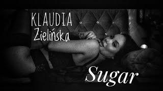 Klaudia Zielińska - Sugar (Zubi Cover)