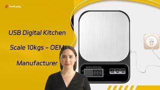 USB Digital Kitchen Scale 10kgs - OEM Manufacturer