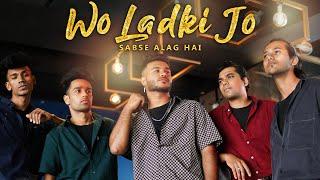 WO LADKI JO SABSE ALAG HAI || DURGESH KARLAD & GANG13 || JALRAJ || SHAHRUKH KHAN || #woladkijo