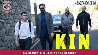 Kin Season 3: Will It Be 3rd Season? - Premiere Next