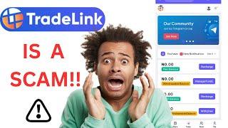 Tradelink Review - Tradelink Is A SCAM!! Be Warned!!!