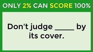 English Proverbs Quiz: ONLY 2% CAN SCORE 100%