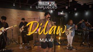 DILAW - Maki LIVE at Toggleswitch Unplugged