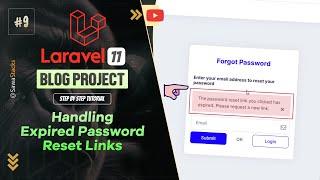 #9. Handling Expired Password Reset Links in Laravel | Laravel 11 Blog Project Tutorial