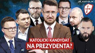 KATOLICKI KANDYDAT NA PREZYDENTA?