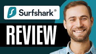 Surfshark VPN Review 2025: Pros, Cons, Features & Prices