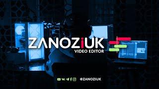 Video Editor |  Zanoziuk Pavel Showreel