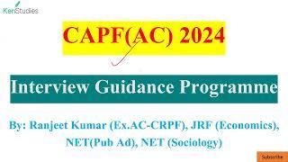 CAPF(AC) 2024 Interview Guidance Programme