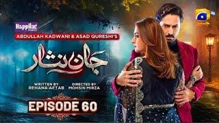 Jaan Nisar Episode 60 - [Eng Sub] Jaan Nisar 60 - Jaan Nisar Ep 60 - Episode 60 Jaan Nisar