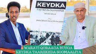 Waraysi Gaara ah: Qoraaga Buugga Keydka Taariikhda Soomaaliya. Aadan Bardaali. Qeybtii Koobaad