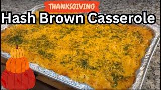 Delicious Hashbrown Casserole For The Holiday