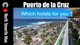 Which hotels for you ? Puerto de la Cruz, Tenerife.