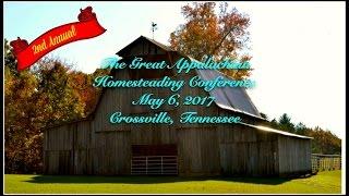 The Great Appalachian Homesteading Conference~May 6th, 2017