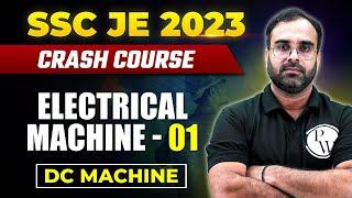 SSC JE Crash Course 2023 | Electrical Machine 01 | DC Machine | Electrical Engineering