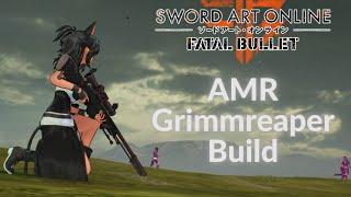 AMR Grim Reaper Build is Actually Pretty Good [Sword Art Online: Fatal Bullet]